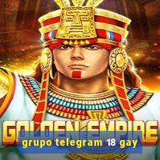 grupo telegram 18 gay